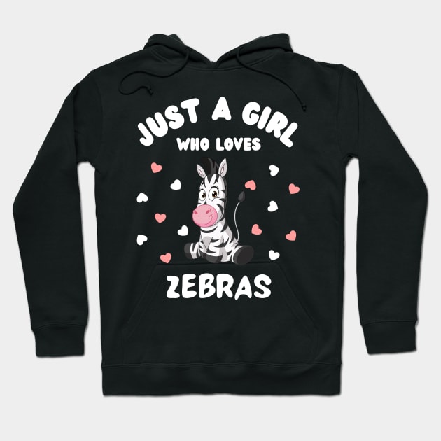 Just A Girl Who Loves Zebras Hoodie by JustBeSatisfied